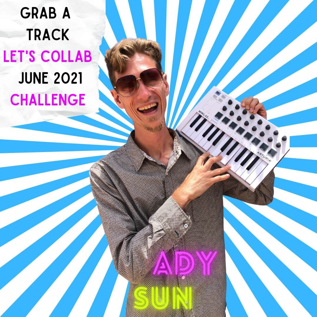 Ady Sun | Hit The Road Music Studio | Grab A Track let's collab June 2021 Challenge